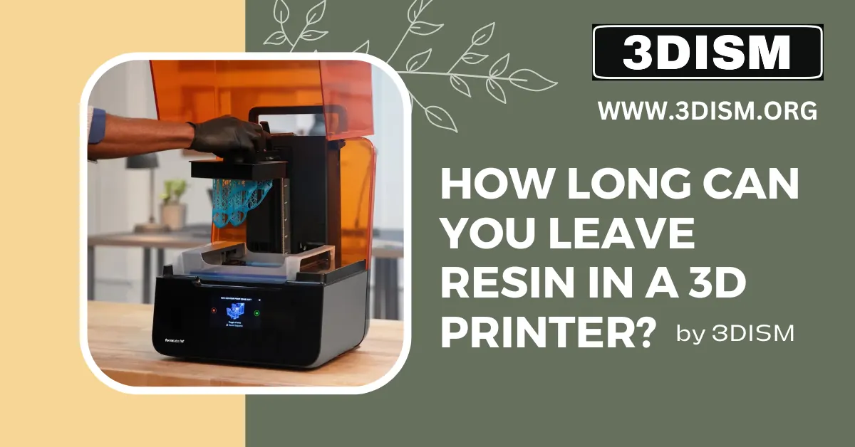How Long Can You Leave Resin in a 3D Printer?