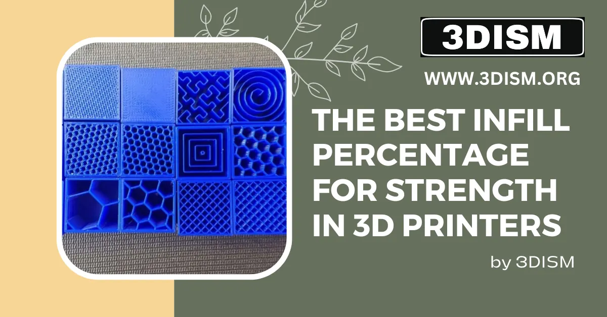 The Best Infill Percentage for Strength in 3D Printers