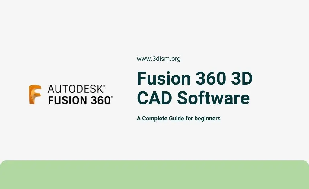 Fusion 360 3D CAD Software | Complete Guide