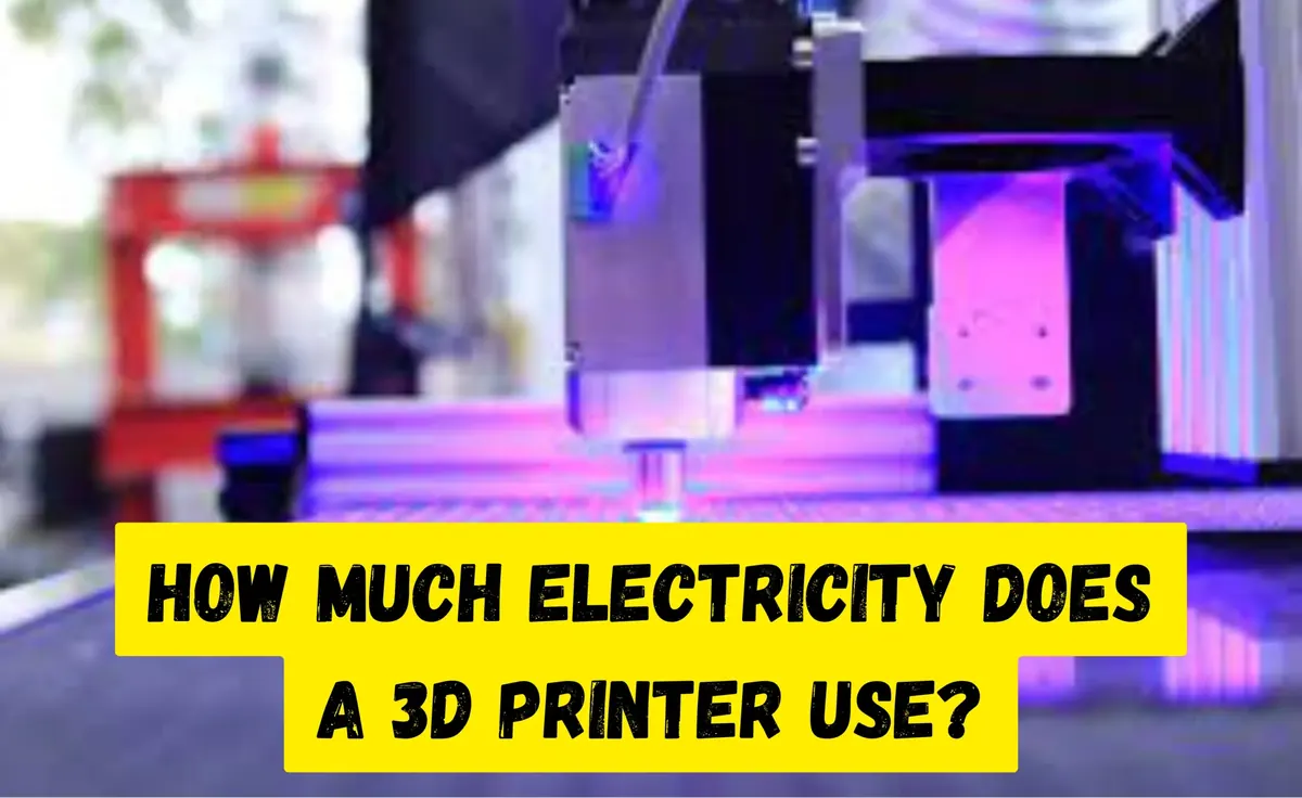 How Much Electricity does a 3D Printer Use?