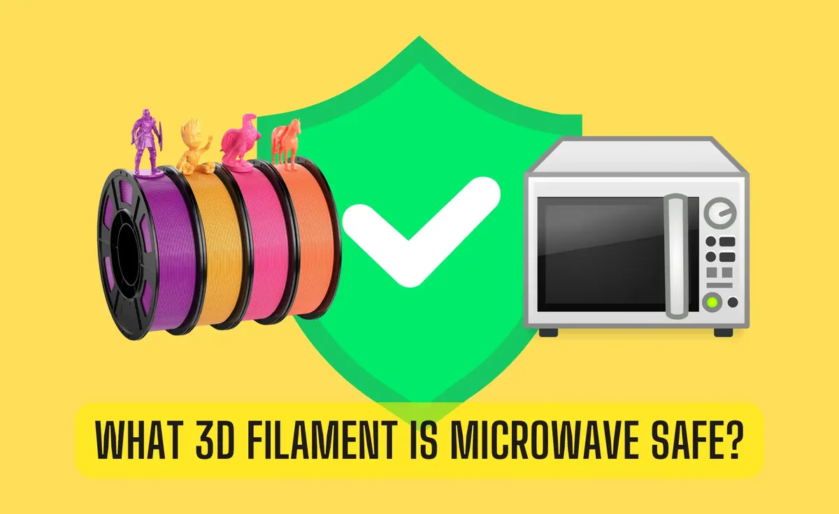 What 3D Filament Is Microwave Safe?