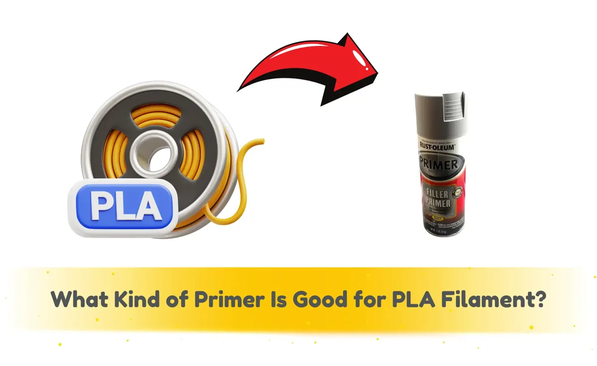 What Kind of Primer Is Good for PLA Filament?