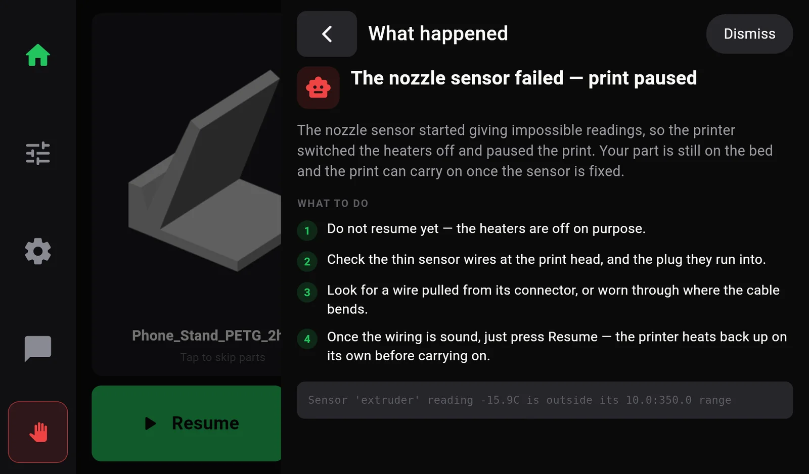 The What happened panel: The nozzle sensor failed, print paused. An explanation, four numbered steps under What to do, the raw printer message, and a Dismiss button.