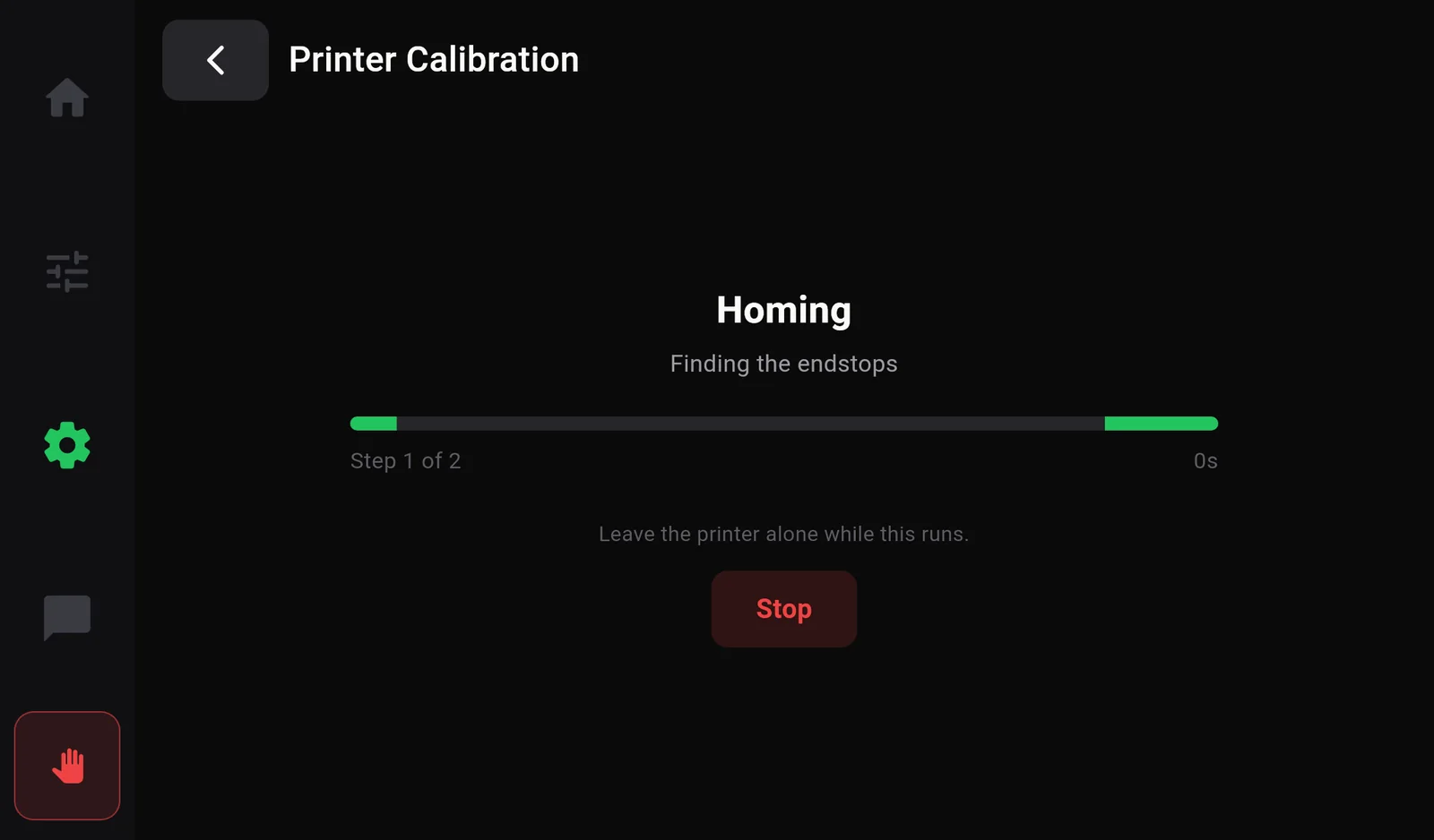 Calibration running: Homing, Finding the endstops, a progress bar, Step 1 of 2, Leave the printer alone while this runs, and a Stop button.