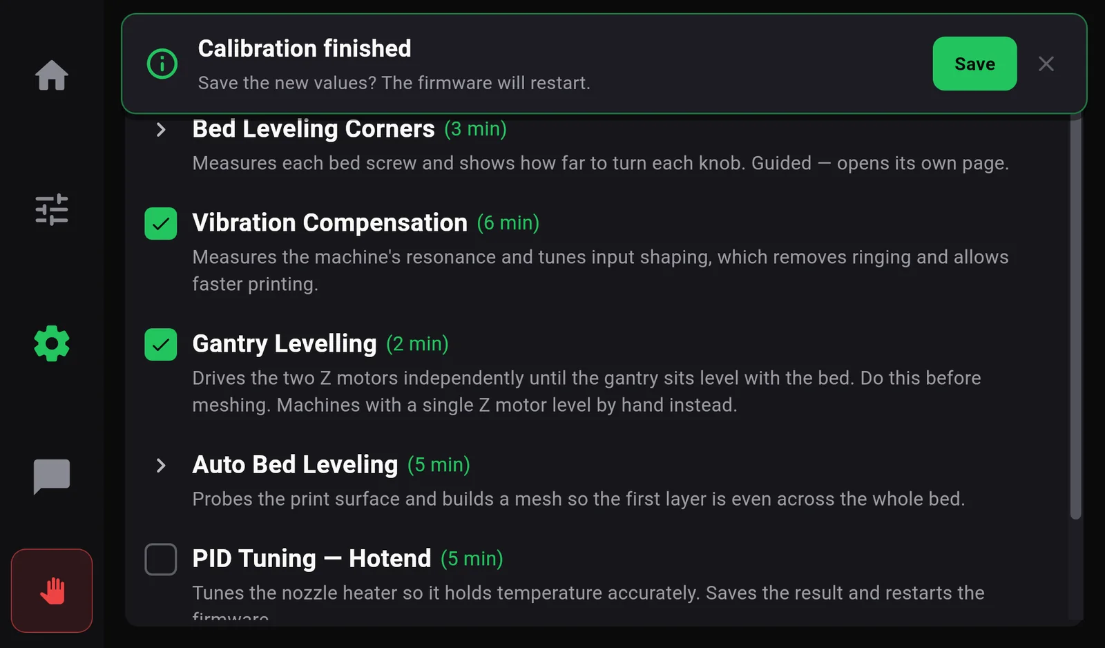 A green message Calibration finished, Save the new values? The firmware will restart, with a Save button.