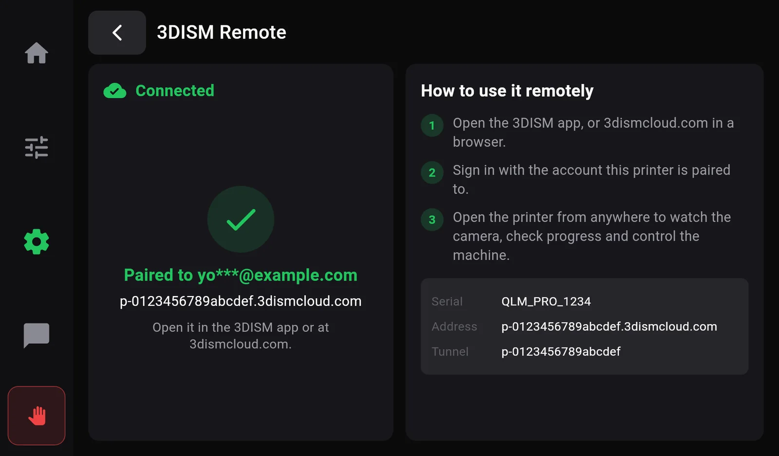 The 3DISM Remote page when paired: a green tick, Paired to yo***@example.com, the remote address, Open it in the 3DISM app or at 3dismcloud.com, and the steps to open the printer from anywhere.