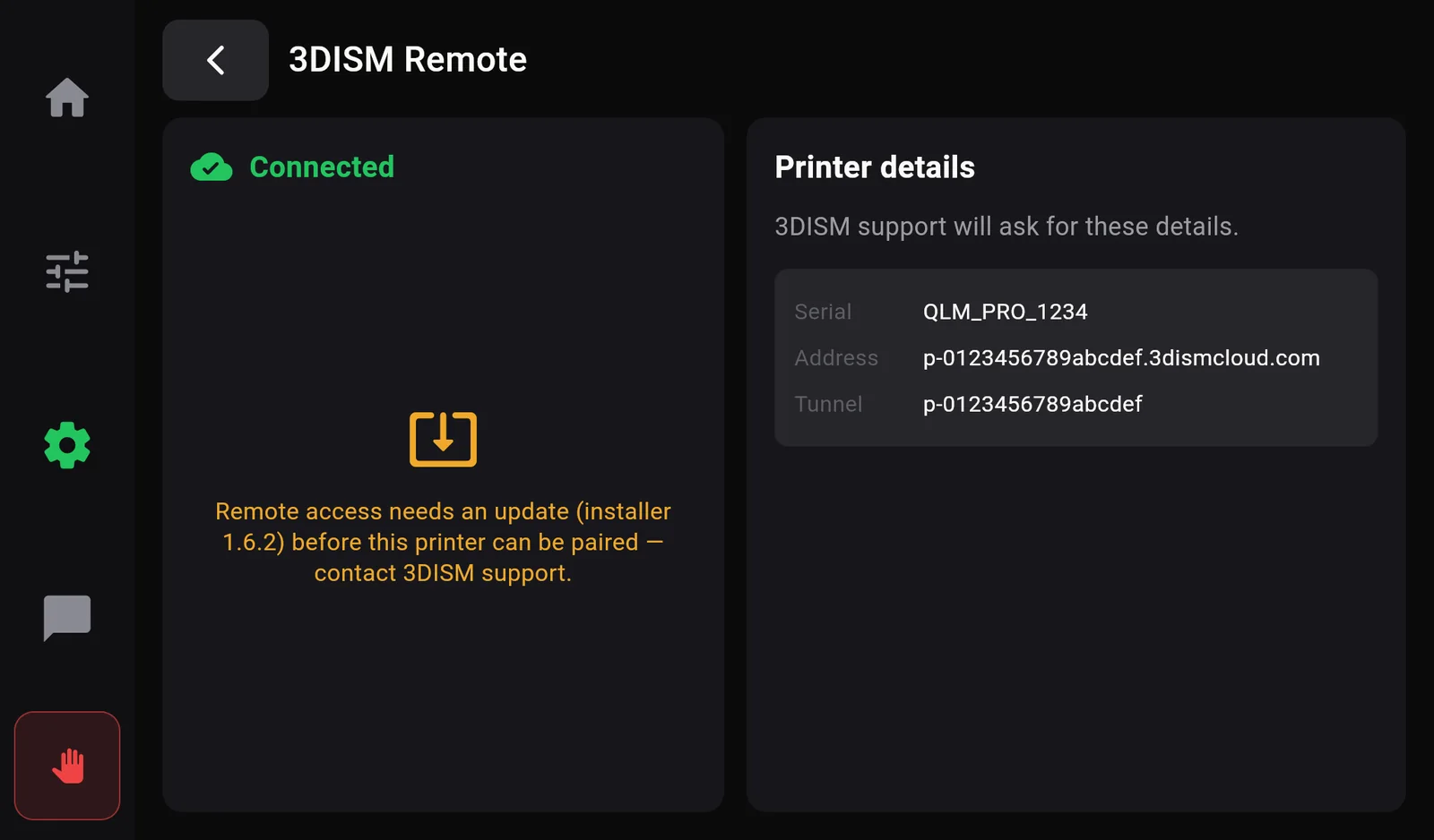 The 3DISM Remote page on a printer that needs an update: Remote access needs an update (installer 1.6.2) before this printer can be paired, contact 3DISM support, and Printer details with the serial number, address and tunnel.