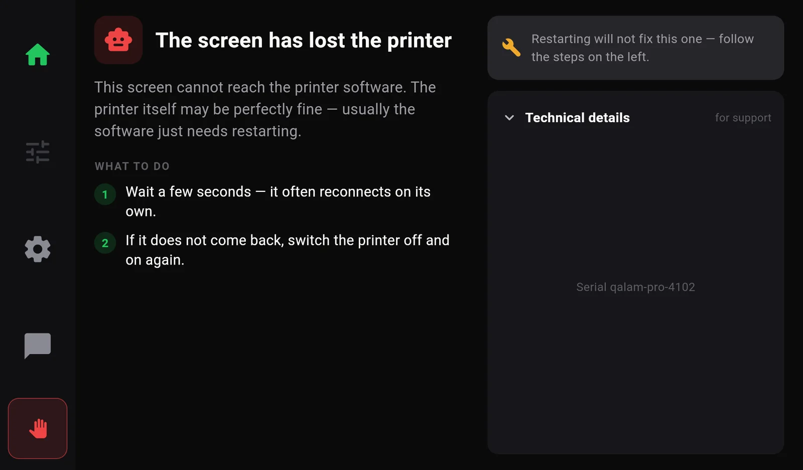Fault page: The screen has lost the printer. What to do: wait a few seconds; if it does not come back, switch the printer off and on again. Restarting will not fix this one.