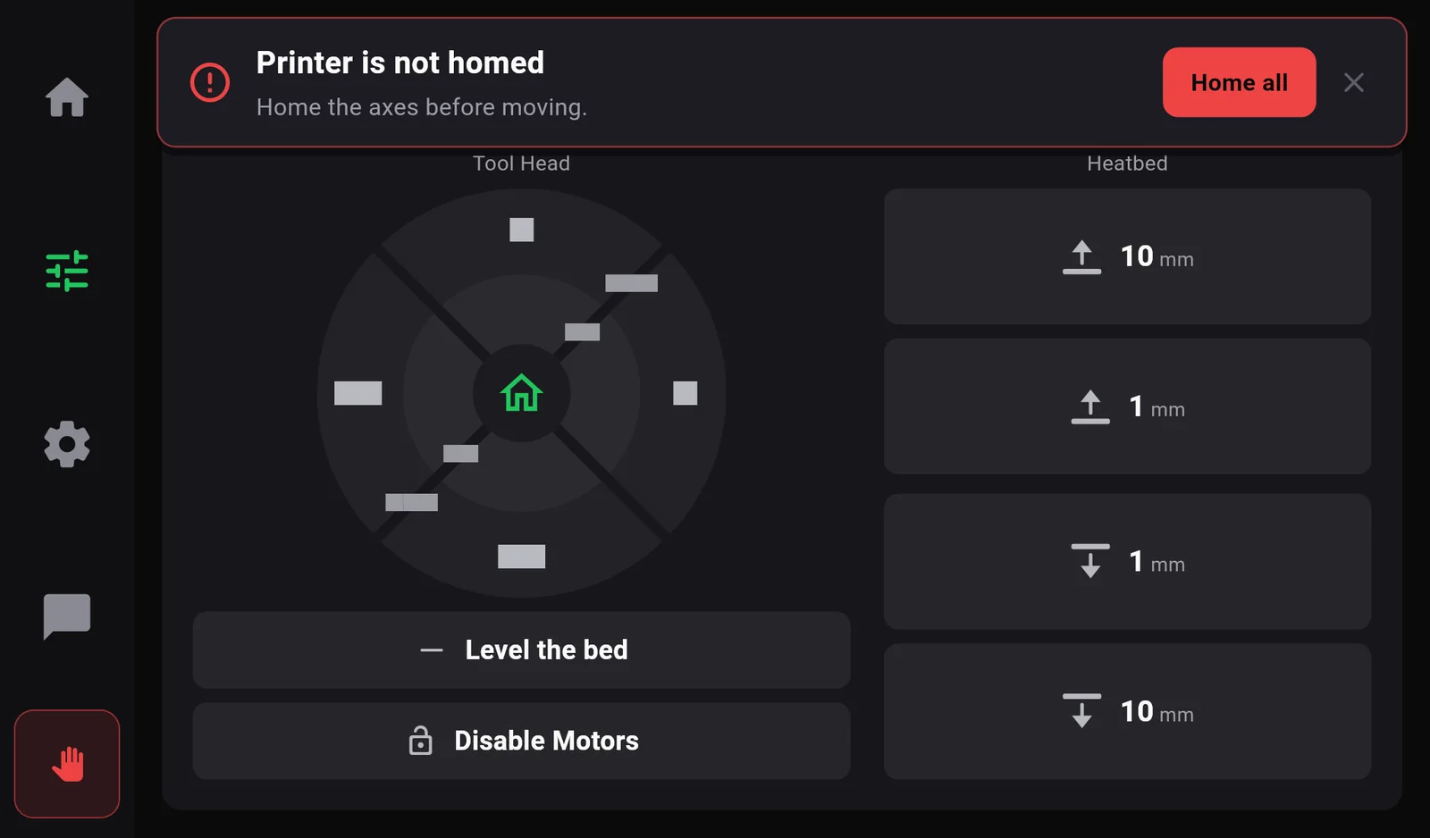 A red message: Printer is not homed. Home the axes before moving. With a button Home all.