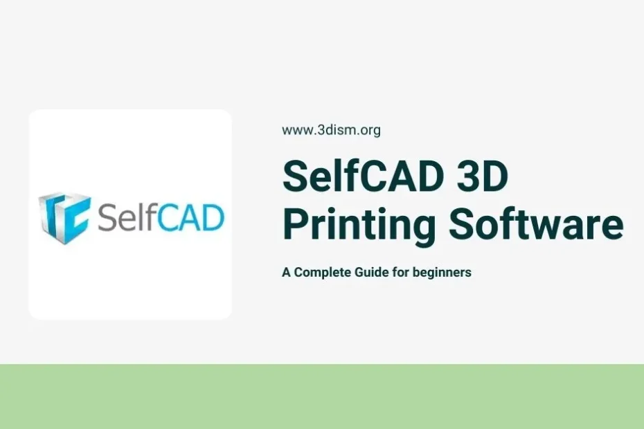 SelfCAD 3D Printing Software