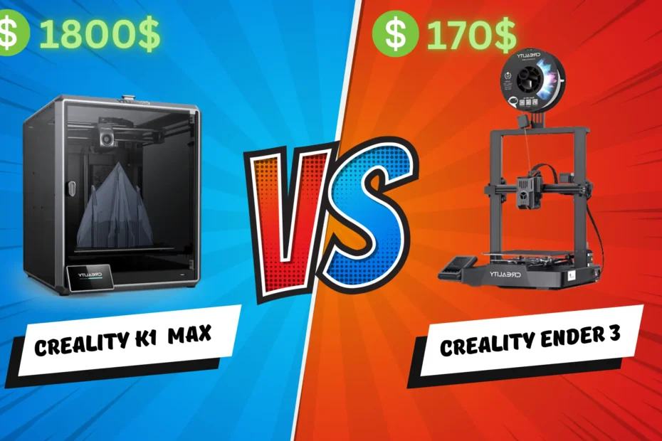 Creality Ender 3 ($170) vs Creality K1 Max ($1800)